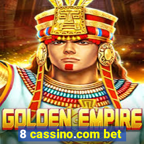 8 cassino.com bet