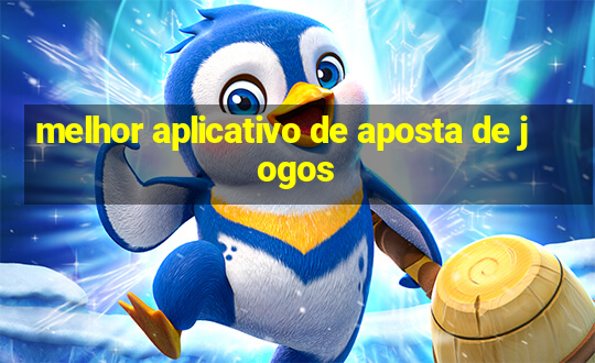 melhor aplicativo de aposta de jogos