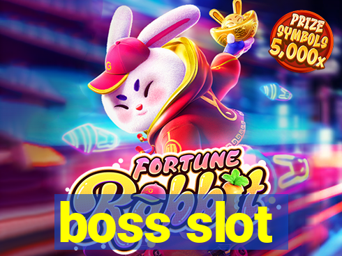 boss slot