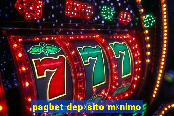 pagbet dep贸sito m铆nimo