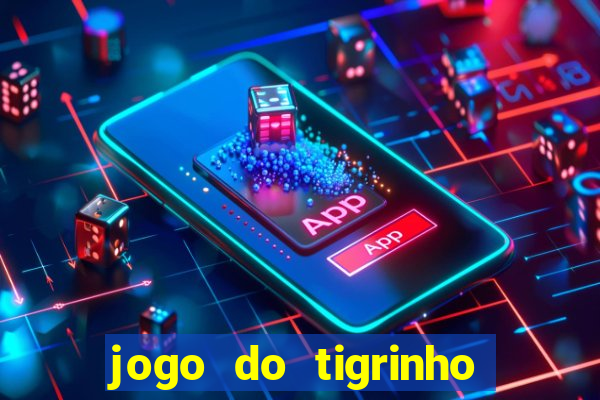 jogo do tigrinho plataforma de r$ 1