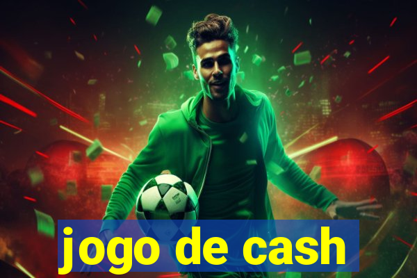 jogo de cash