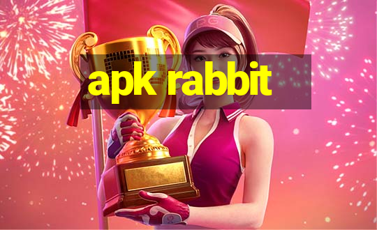 apk rabbit