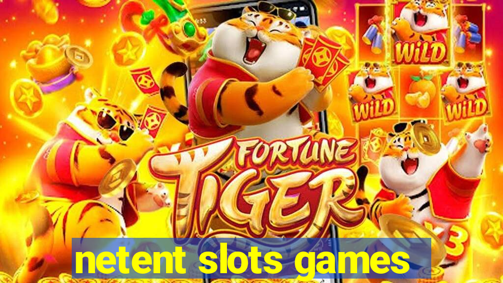 netent slots games