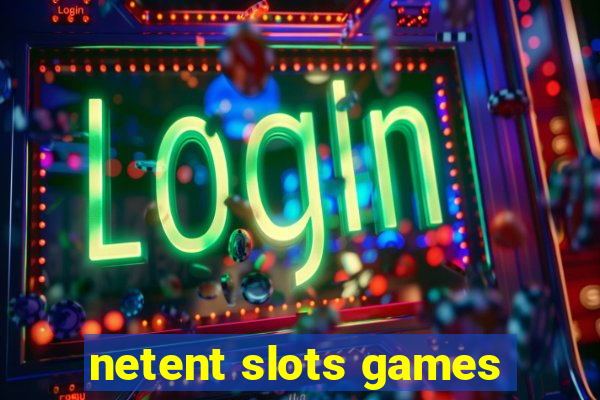 netent slots games