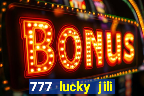 777 lucky jili slots casino