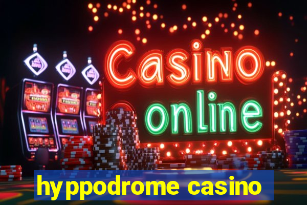 hyppodrome casino