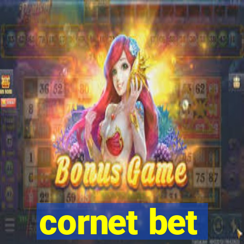 cornet bet