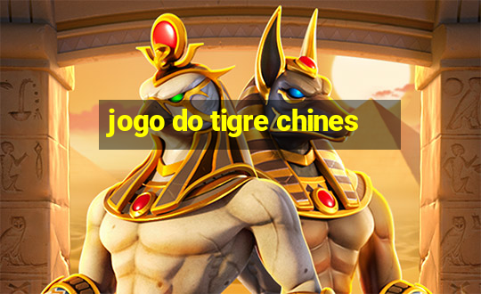 jogo do tigre chines