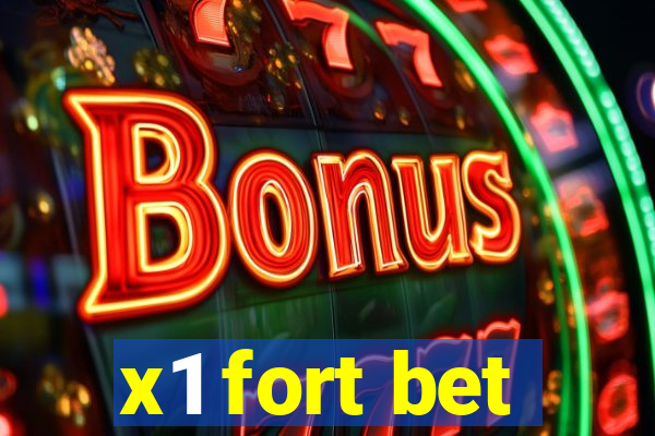 x1 fort bet