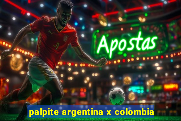 palpite argentina x colombia