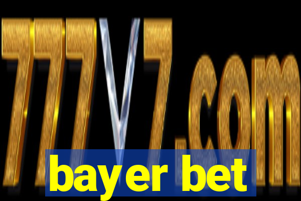 bayer bet