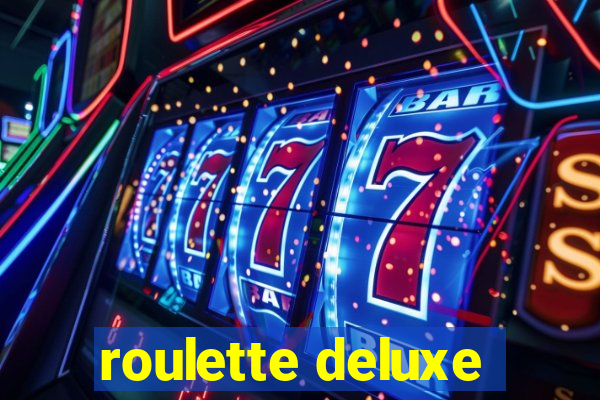 roulette deluxe