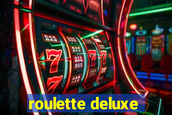 roulette deluxe