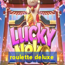 roulette deluxe