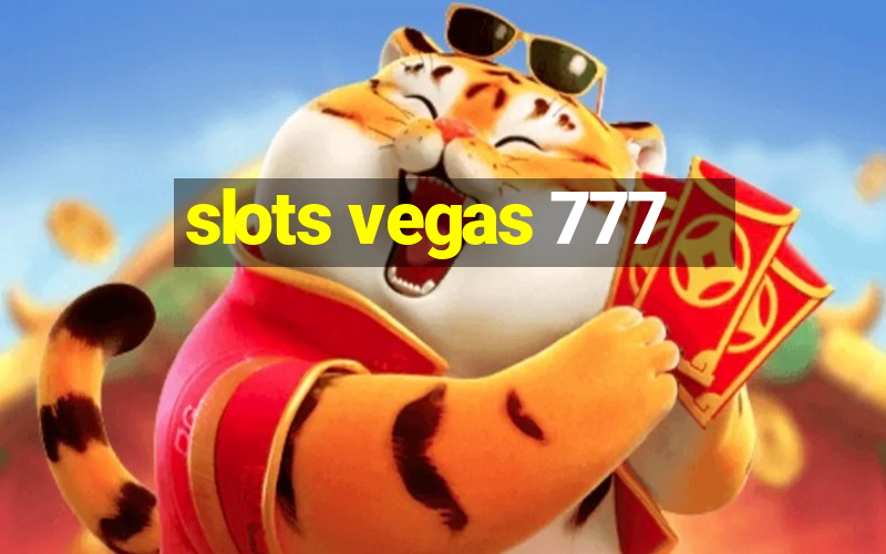 slots vegas 777