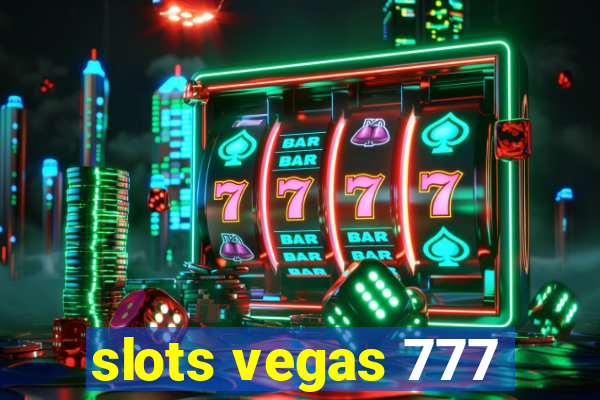 slots vegas 777