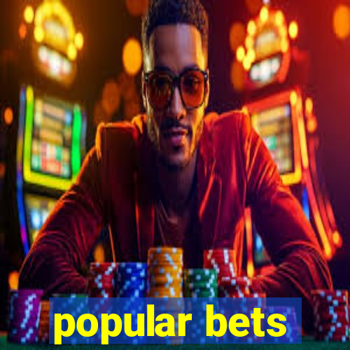 popular bets