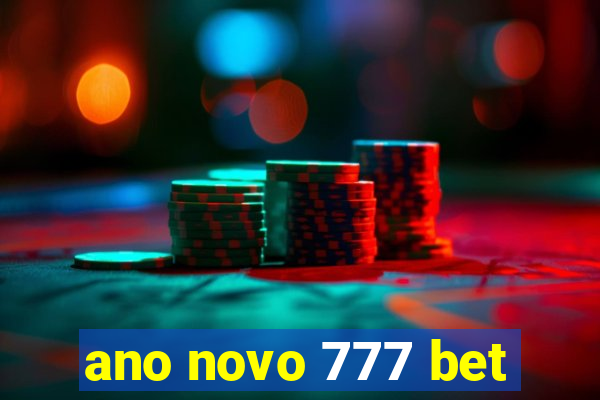 ano novo 777 bet