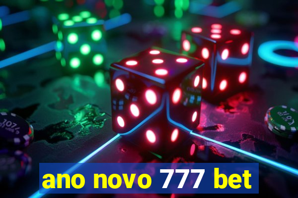 ano novo 777 bet