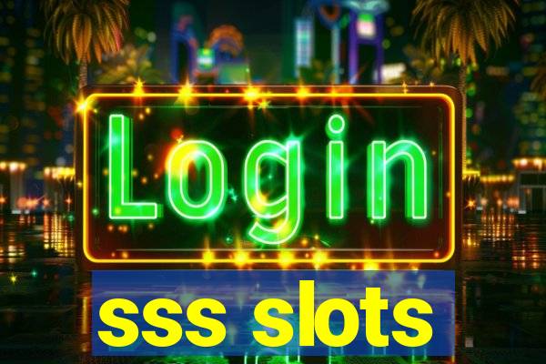 sss slots