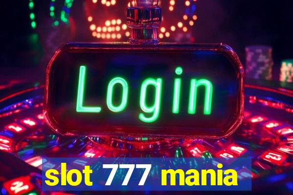 slot 777 mania