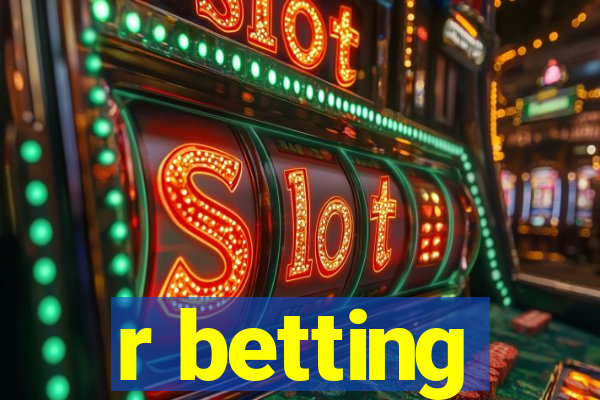 r betting