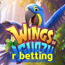 r betting