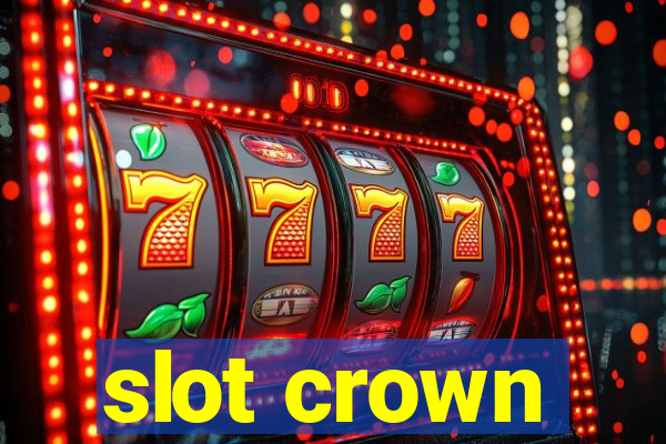 slot crown