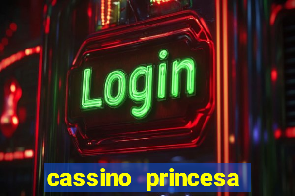 cassino princesa cora??o jogo