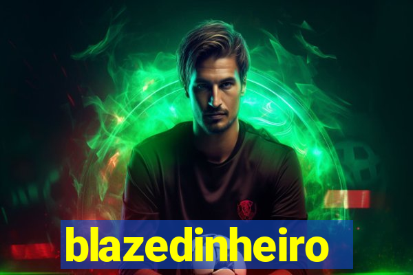 blazedinheiro