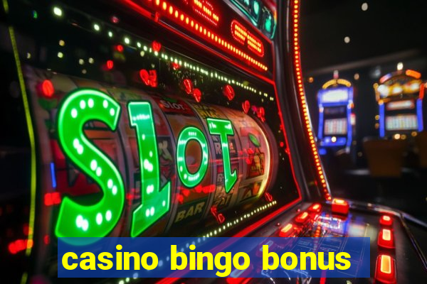 casino bingo bonus