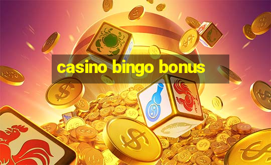 casino bingo bonus