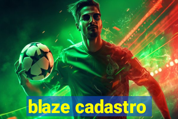 blaze cadastro