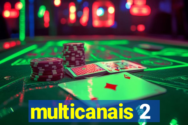 multicanais 2