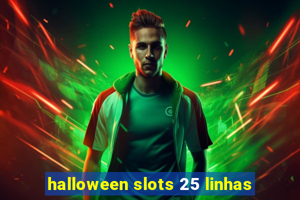 halloween slots 25 linhas