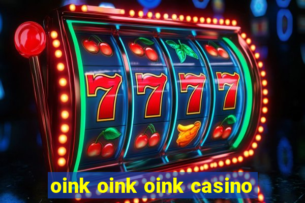 oink oink oink casino