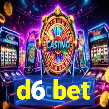 d6 bet