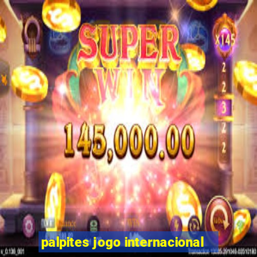 palpites jogo internacional