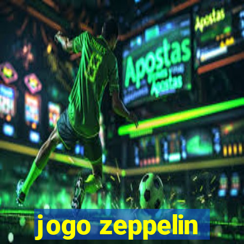 jogo zeppelin