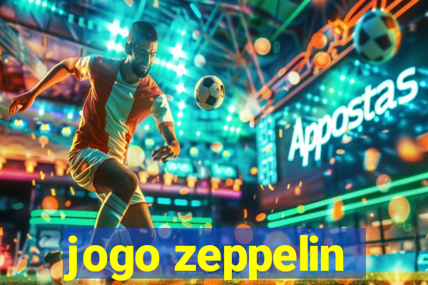 jogo zeppelin