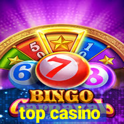 top casino