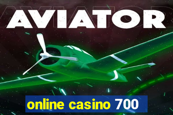 online casino 700