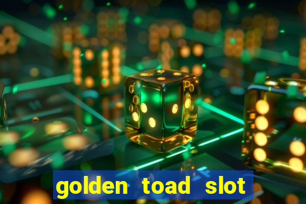 golden toad slot free play