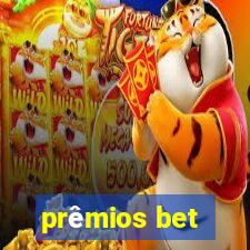 prêmios bet