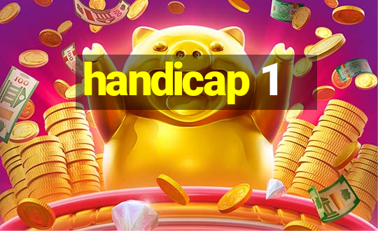 handicap 1