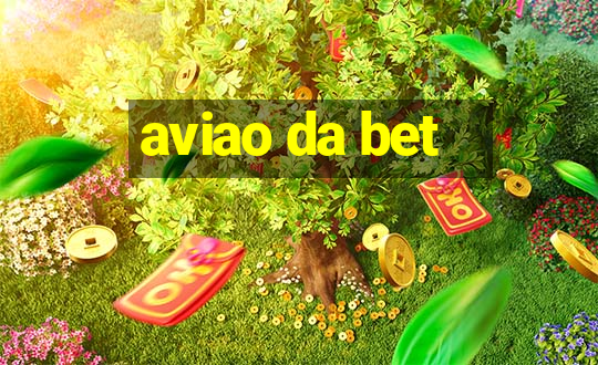 aviao da bet