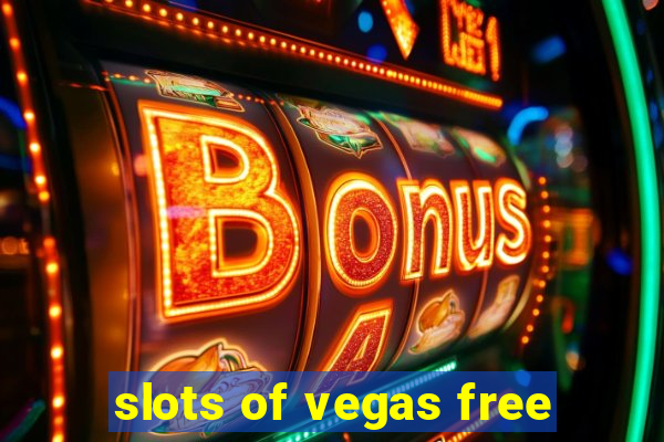 slots of vegas free