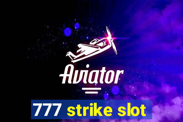 777 strike slot