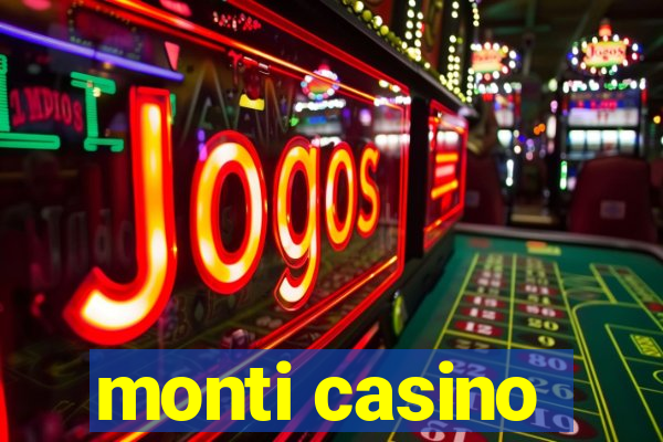 monti casino